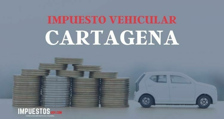 alcaldia de cartagena impuesto vehicular