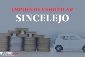 Impuesto Vehicular Sucre Sincelejo