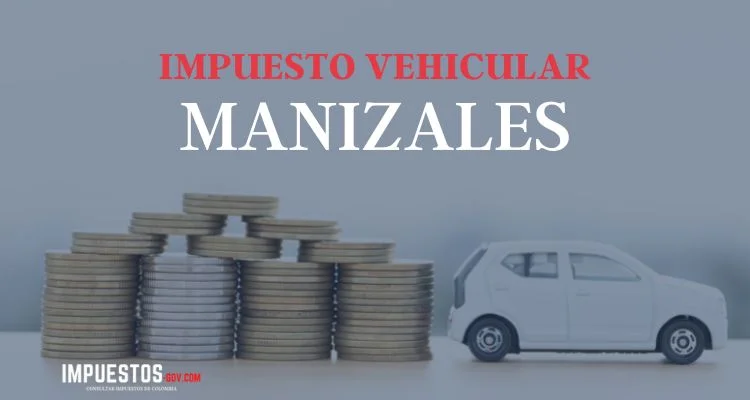 consultar, liquidar y pagar inpuesto vehicular en Manizales Caldas