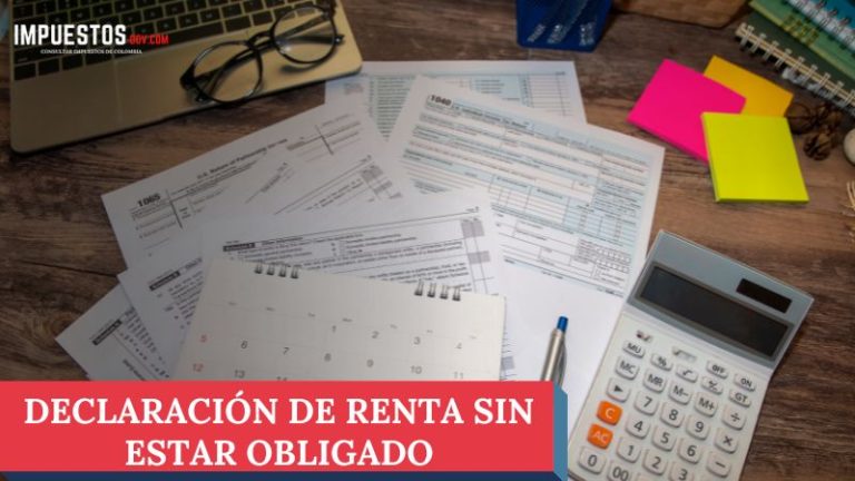 Presentar la declaración de renta sin estar obligado