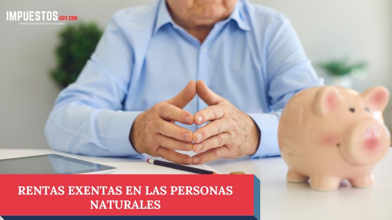 Rentas exentas en las personas naturales
